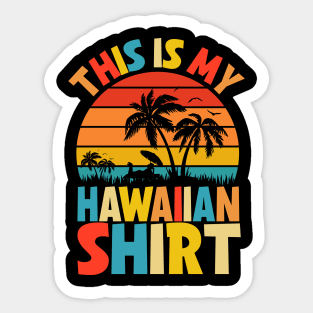 This Is My Hawaiian Sticker